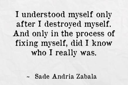 Only after I Destroyed&nbsp;Myself.